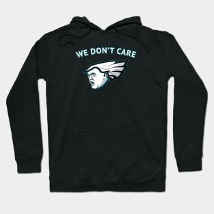 He Cancelled, We Don't Care! Hoodie